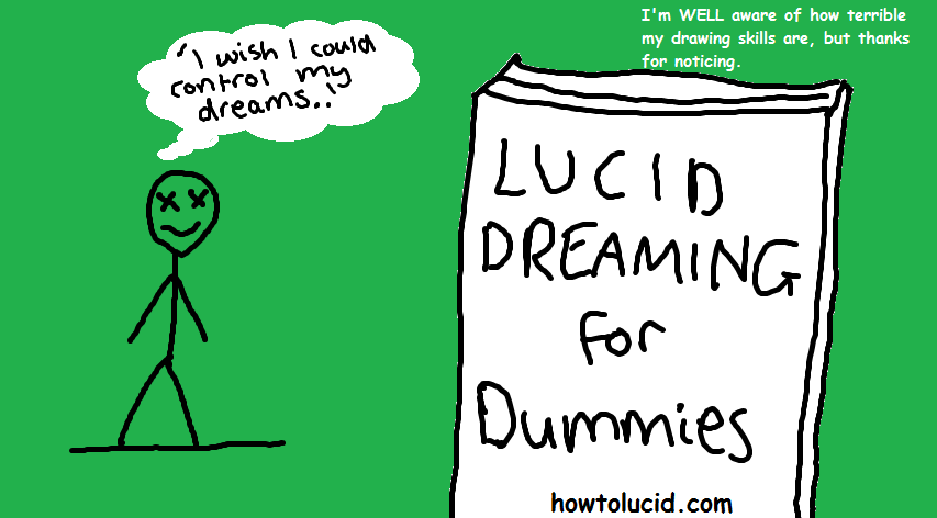 If only there were a lucid dreaming for dummies guide